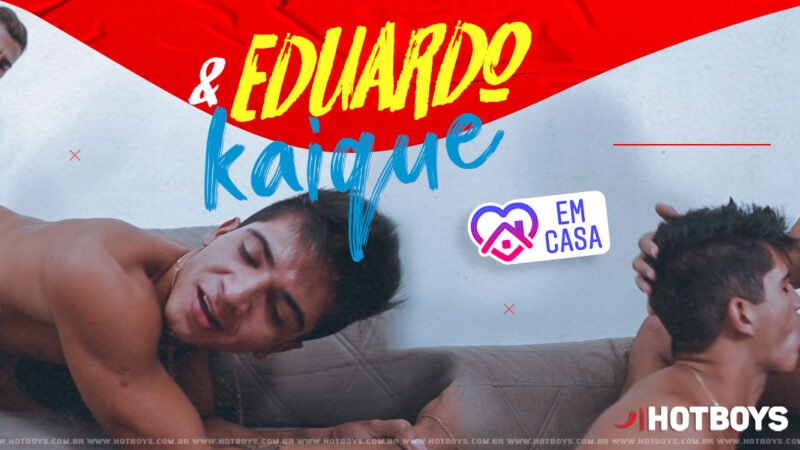 Eduardo e Kaike
