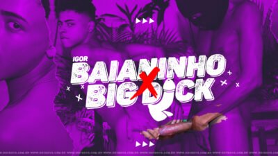 Igor Baianinho & Big Dick