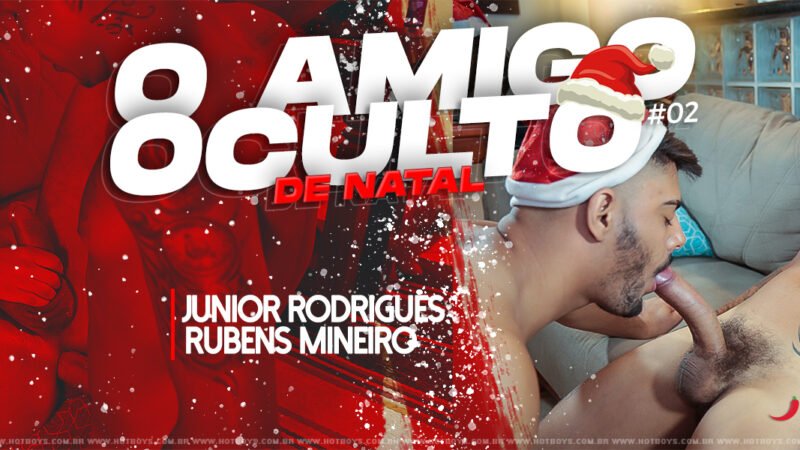 O Amigo Oculto #02 – Junior Rodrigues & Rubens Mineiro