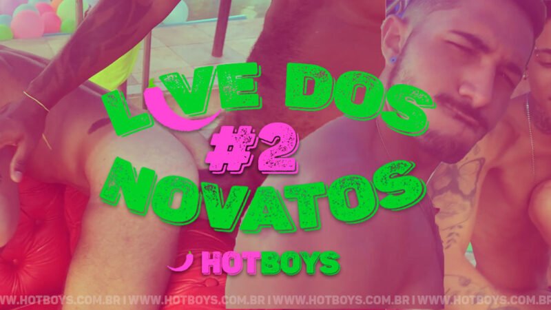 Gravação Live dos Novatos – Parte 2