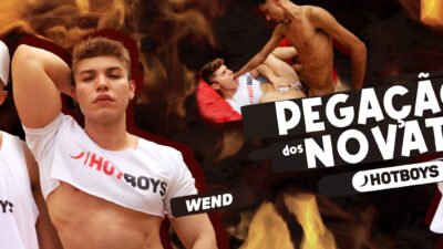 Pegação dos novatos – Lucas e Wend