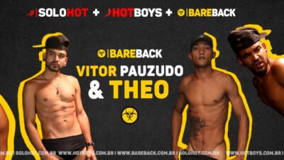 BAREBACK  – Vitor Pauzudo e Theo