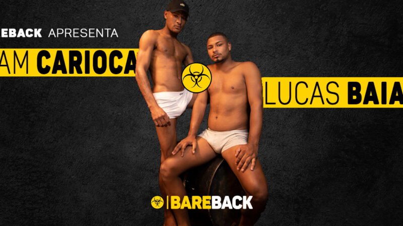 Bareback – William Carioca e Lucas Baiano