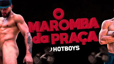 O maromba da praça – Daniboy e Pierre