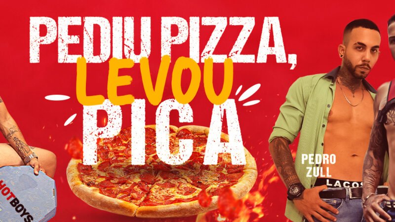 Pediu pizza, levou pica – Junior Rodrigues e Pedro Zull