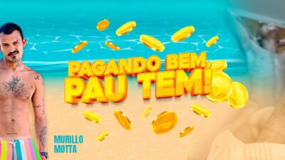 Pagando bem, pau tem!