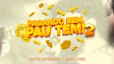 Pagando bem, pau tem! 2