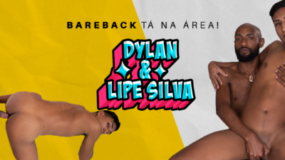 Bareback – Dylan e Lipe Silva