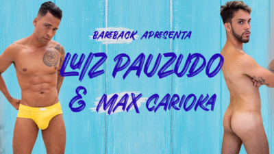 Bareback – Luiz Pauzudo e Max Carioka