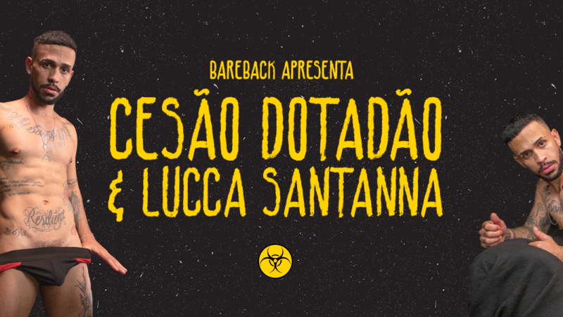 Bareback – Cezão Dotadão e Lucca Santanna