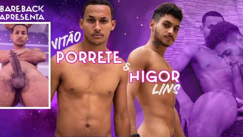 Bareback – Vitão Porrete e Higor Lins