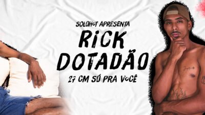 Solohot – Rick Dotadão