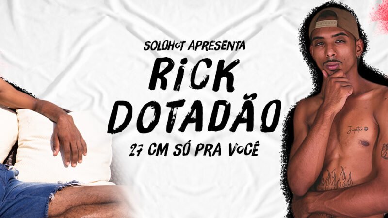 Solohot – Rick Dotadão