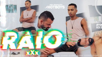 Raio XXX – Rick dotadão e Luiz Ursão