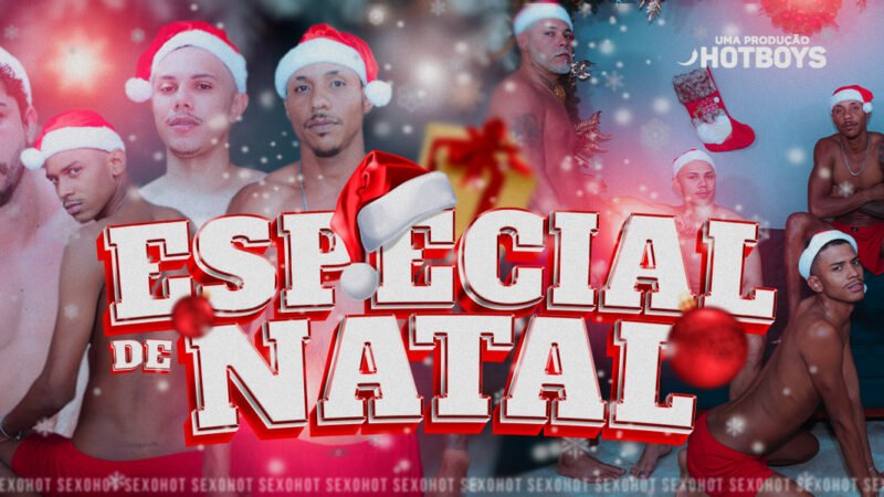 🎄 Especial de Natal 2024 – HotBoys 🎅