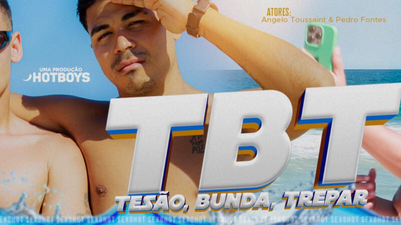 TBT – Tesão, bunda e trepar!
