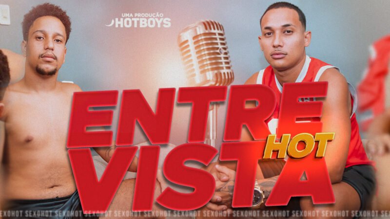 Entrevista Hot com fã!