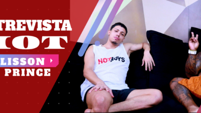 Entrevista Hot – Alisson e Prince